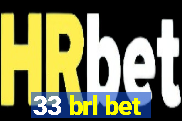 33 brl bet